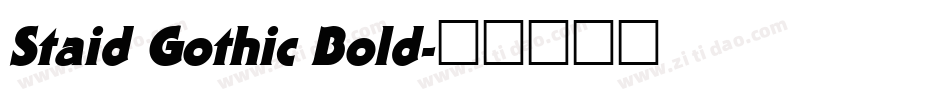 Staid Gothic Bold字体转换